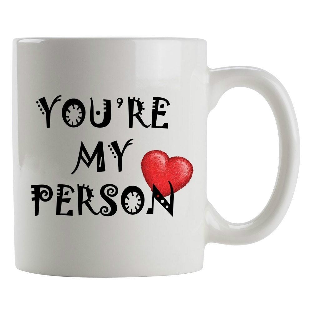 You're My Person Mug Valentines Day Gift Idea Birthday Present